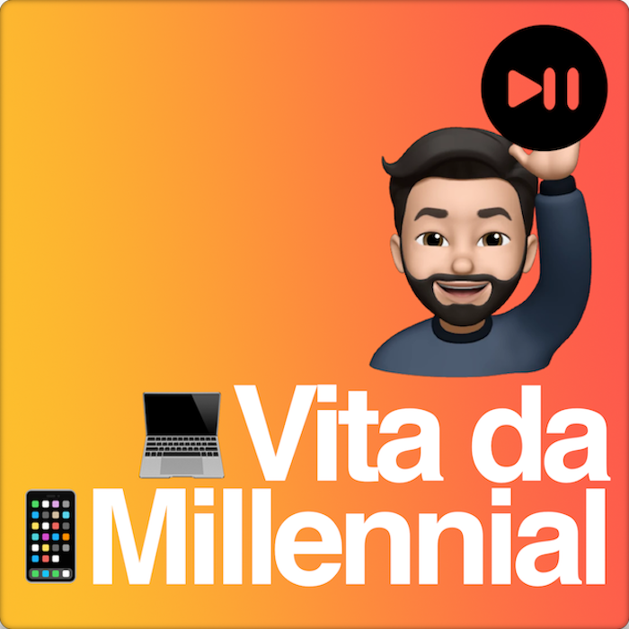 Vita da Millennial Podcast